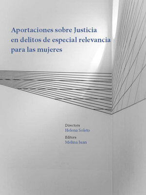 cover image of Aportaciones sobre Justicia en delitos de especial relevancia para las mujeres.